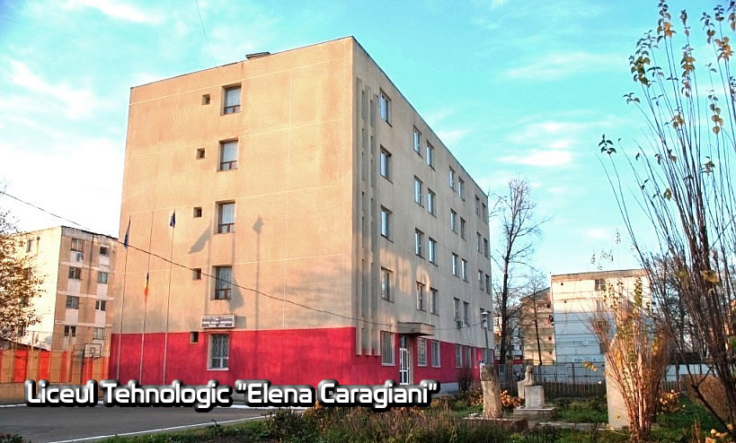 Liceul Tehnologic Elena Caragiani_Tecuci